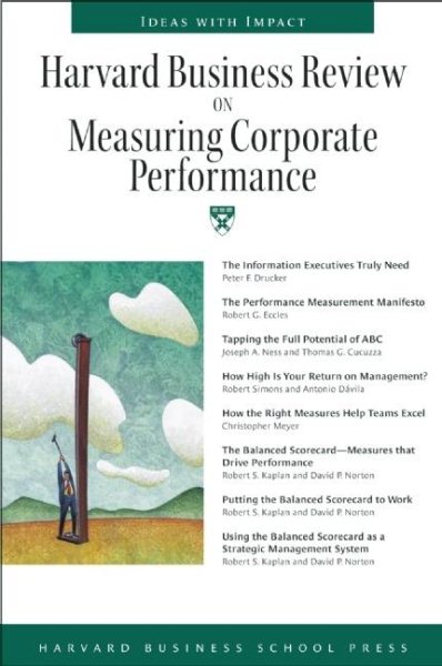Harvard Business Review on Measuring Corporate Performance (HARVARD BUSINESS REVIEW PAPERBACK SERIES) cover