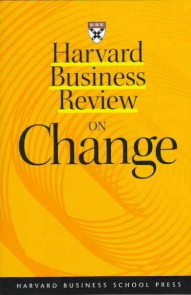 Harvard Business Review on Change (Harvard Business Review Paperback Series) cover