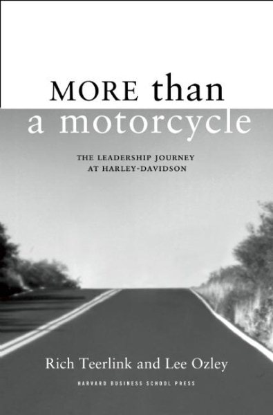 More Than a Motorcycle: The Leadership Journey at Harley-Davidson cover