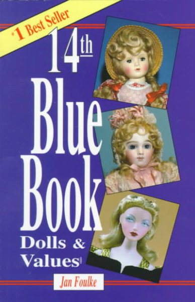 Blue Book of Dolls & Values (Blue Book of Dolls and Values, 14th Edition) cover