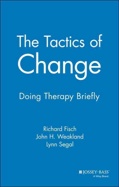 The Tactics of Change: Doing Therapy Briefly cover
