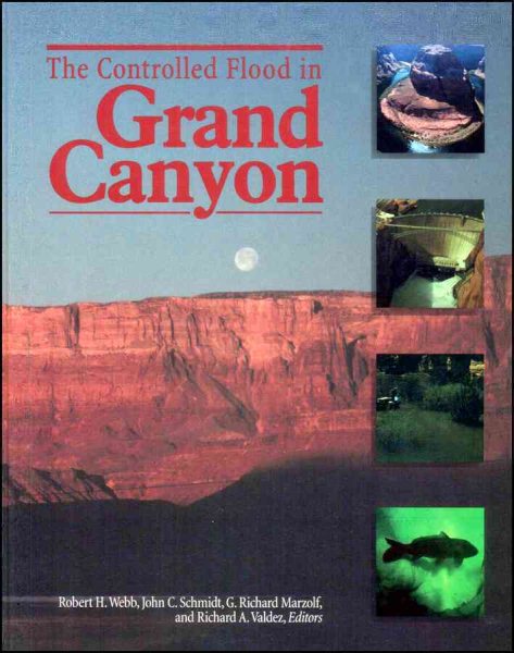 The Controlled Flood in Grand Canyon (Geophysical Monograph Series) cover