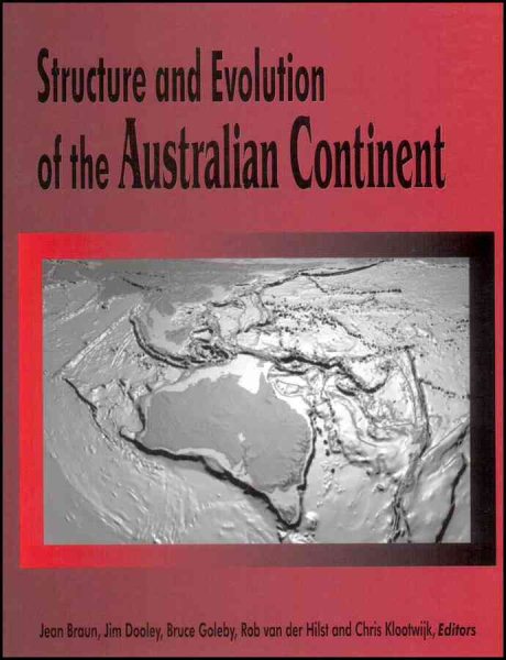 Structure and Evolution of the Australian Continent (Geodynamics Series)