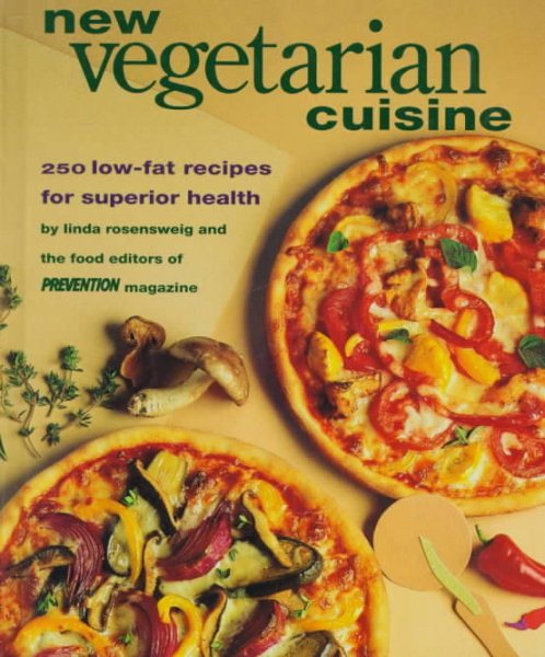 New Vegetarian Cuisine: 250 Low-Fat Recipes for Superior Health cover