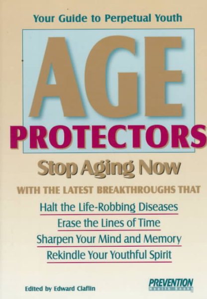 Age Protectors: Stop Aging Now! cover