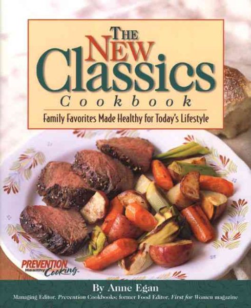 The New Classics Cookbook: Family Favorites Made Healthy for Today's Lifestyle cover