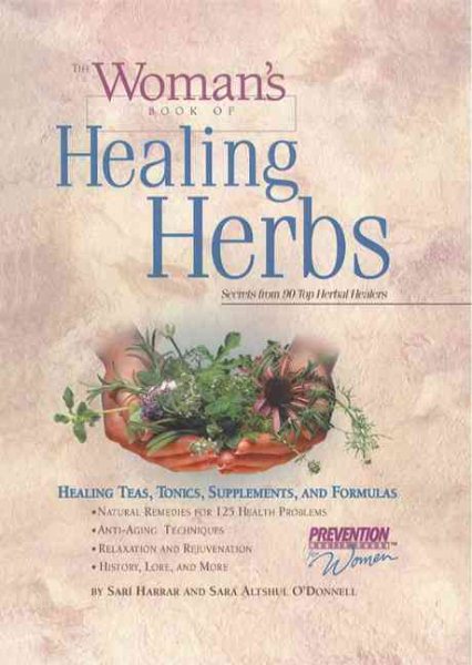 The Woman's Book of Healing Herbs: Healing Teas, Tonics, Supplements, and Formulas cover