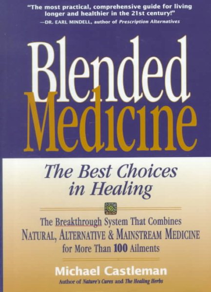 Blended Medicine: The Best Choices in Healing cover