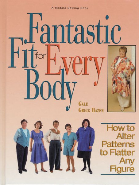 Fantastic Fit For Everybody: How to Alter Patterns to Flatter Your Figure (A Rodale Sewing Book) cover