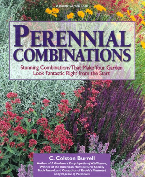 Perennial Combinations: Stunning Combinations That Make Your Garden Look Fantastic Right from the Start cover