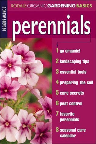 Perennials: Organic Gardening Basics Volume 6 (Rodale Organic Gardening Basics) cover