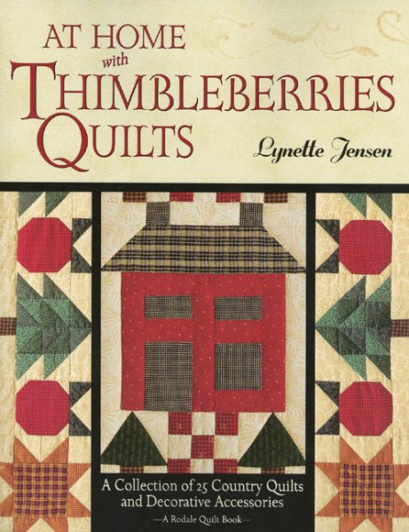 At Home with Thimbleberries Quilts: A Collection of 25 Country Quilts and Decorative Accessories cover
