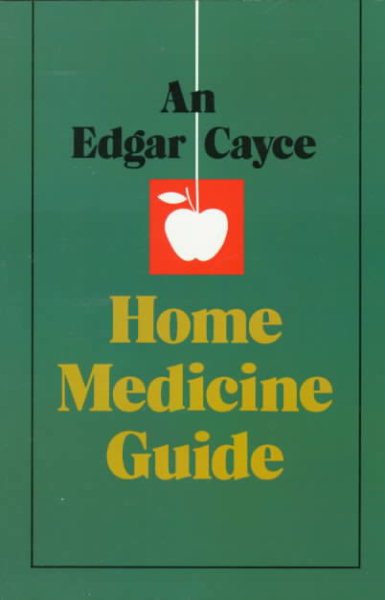 An Edgar Cayce Home Medicine Guide cover