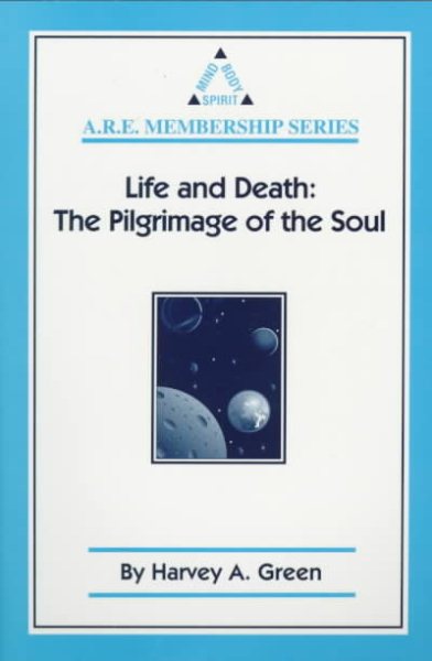 Life and Death: the Pilgrimage of the Soul cover