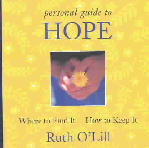 Personal Guide to Hope: Where to Find It How to Keep It cover