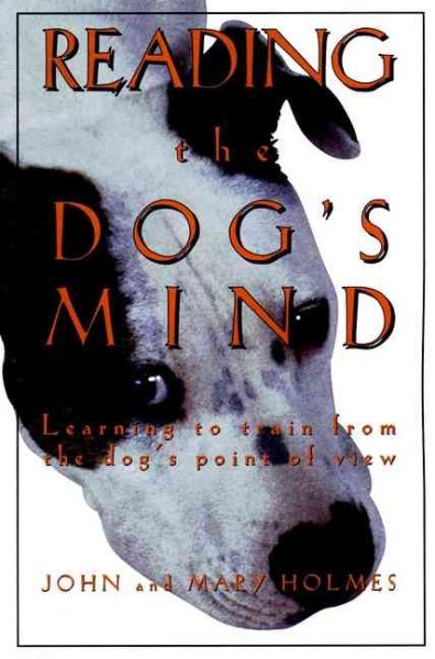 Reading The Dog's Mind: Learning to Train from the Dog's Point of View cover