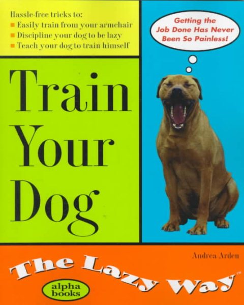 Train Your Dog the Lazy Way cover