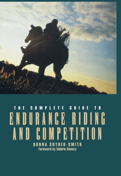 The Complete Guide to Endurance Riding and Competition (Howell Reference Books) cover