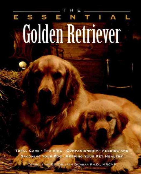 The Essential Golden Retriever (The Essential Guides) cover
