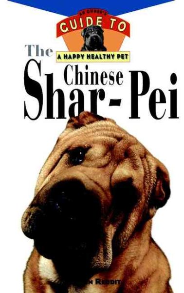 The Chinese Shar-Pei: An Owner's Guide to a Happy Healthy Pet cover