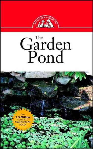 The Garden Pond: An Owner's Guide (Your Happy Healthy Pet Guides) cover