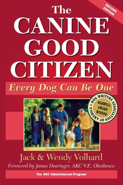 The Canine Good Citizen: Every Dog Can Be One, Second Edition cover