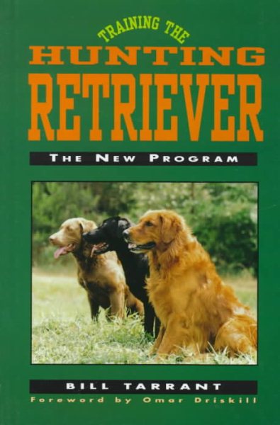 Training the Hunting Retriever: The New Program cover