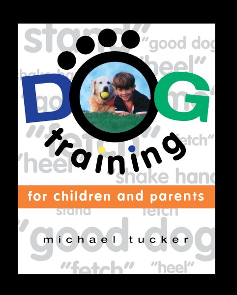 Dog Training for Children & Parents cover