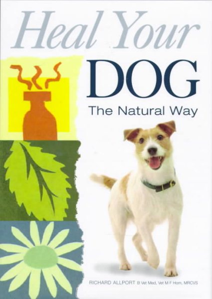 Heal Your Dog the Natural Way cover