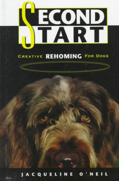 Second Start: Creative Rehoming for Dogs cover