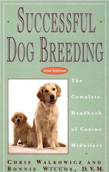 Successful Dog Breeding: The Complete Handbook of Canine Midwifery cover