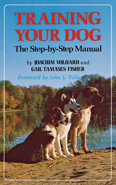 Training Your Dog: The Step-by-Step Manual cover
