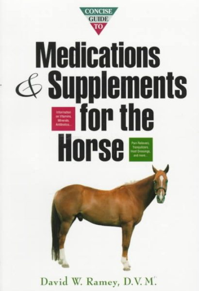 Concise Guide To Medications & Supplements For The Horse (Concise Guide Series) cover
