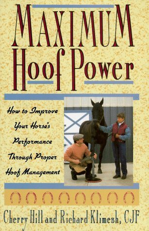 Maximum Hoof Power: How to Improve Your Horse's Performance Through Proper Hoof Management cover