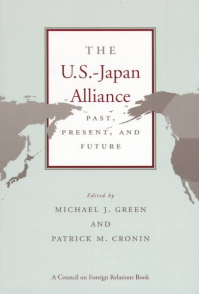 The U.S.-Japan Alliance:  Past, Present, and Future cover