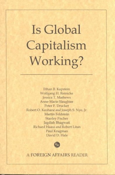 Is Global Capitalism Working?: A Foreign Affairs Reader cover