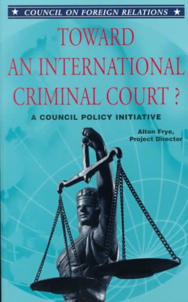Toward An International Criminal Court? A Council Policy Initiative cover