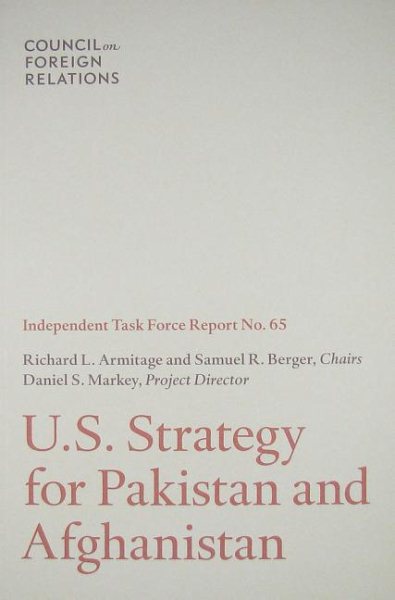 U.S. Strategy for Pakistan and Afghanistan: Independent Task Force Report cover