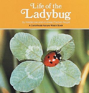 Life of the Ladybug (Carolrhoda Nature Watch Book) cover