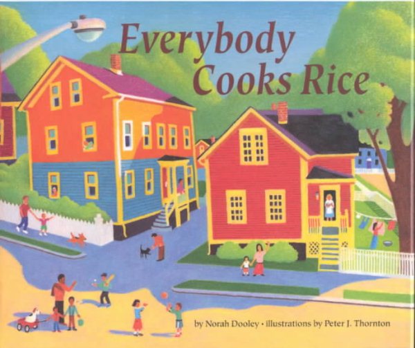 Everybody Cooks Rice (Carolrhoda Picture Books)
