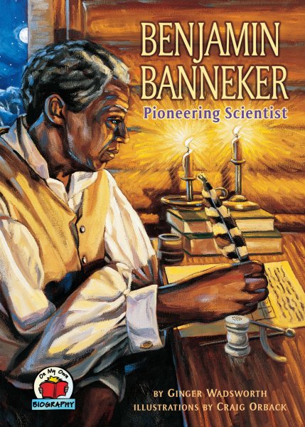 Benjamin Banneker: Pioneering Scientist (On My Own Biography) cover