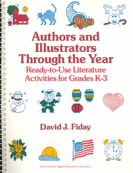 Authors and Illustrators Through the Year: Ready-To-Use Literature Activities for Grades K-3 cover