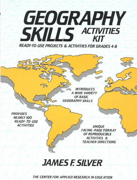 Geography Skills Activities Kit: Ready-To-Use Projects and Activities for Grades 4-8 cover
