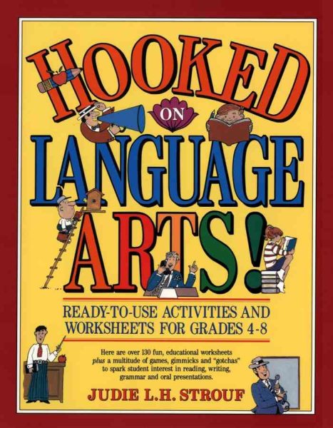 Hooked On Language Arts!: Ready-to-Use Activities and Worksheets for Grades 4-8 cover