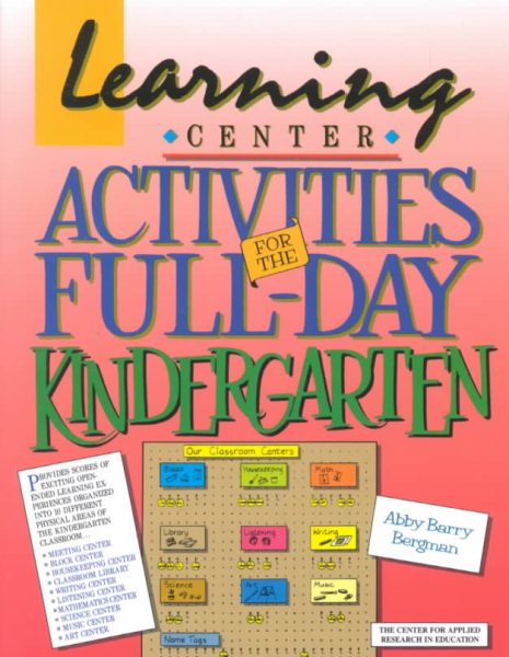 Learning Center Activities for the Full-Day Kindergarten cover