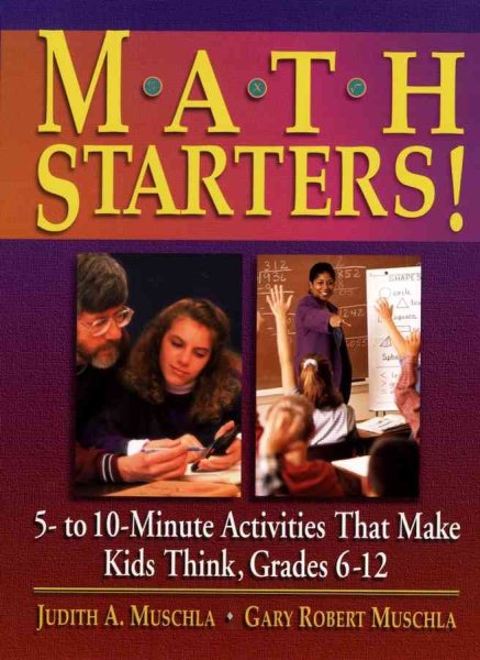 Math Starters!: 5- To 10-Minute Activities That Make Kids Think, Grades 6-12 cover