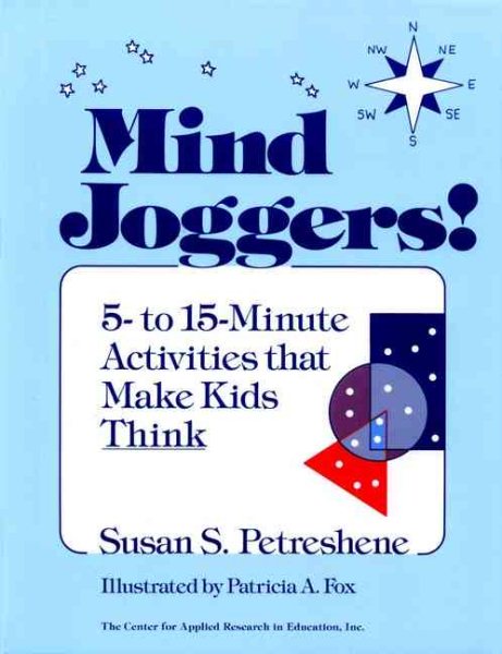 Mind Joggers!: 5- to 15- Minute Activities That Make Kids Think cover