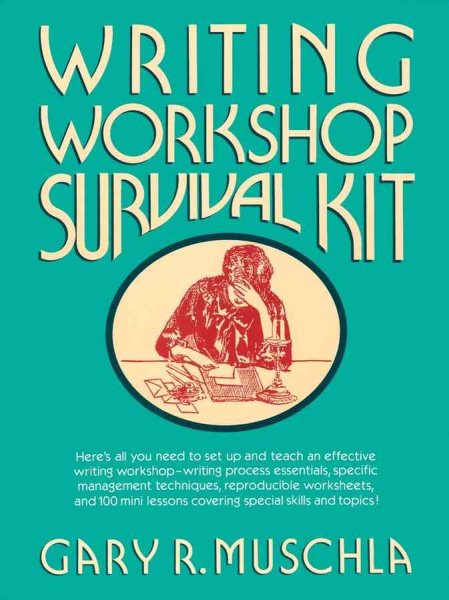 Writing Workshop Survival Kit (J-B Ed: Survival Guides)