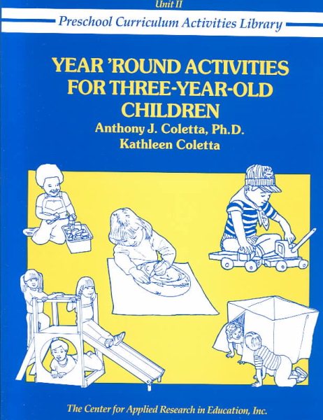 Year Round Activities for Three Year Old Children (Preschool Curriculum Activities Library) cover