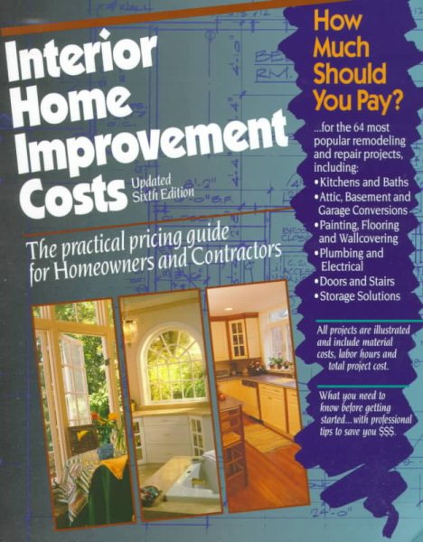 Interior Home Improvement Costs: The Practical Pricing Guide for Homeowners & Contractors cover